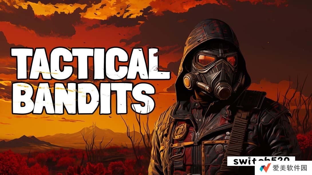 【美版】后末日侠盗 .TACTICAL BANDITS 中文_0